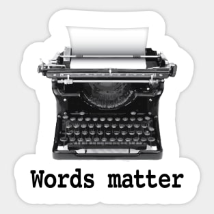 Words Matter Sticker